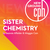Sister Chemistry